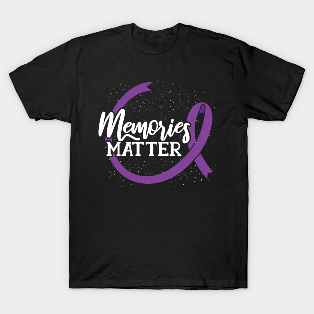 Memories Matter T-Shirt by EarlAdrian